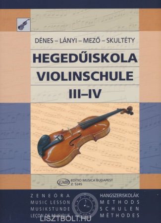 Dénes: Hegedűiskola III-IV.